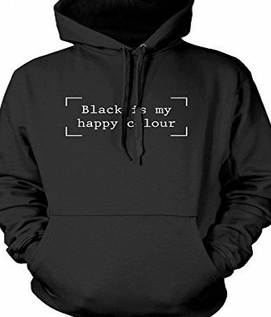 HotScamp Black is my Happy Colour - Fashion Hipster Moody - Hoodie Various Colours and Sizes - gift for teenage girls gothic tshirts bitch face funny slogan tshirts Black is my Happy Colour - L black