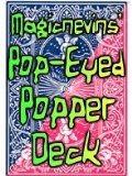 MagicNevin Pop Eyed Popper