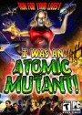 THQ I was an Atomic Mutant PC
